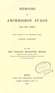 Memoirs of Archbishop Juxon and his times by William Hennessey Marah