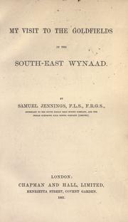 Cover of: My visit to the goldfields in the South East Wynaad.