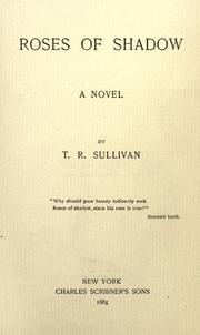 Cover of: Roses of shadow by Sullivan, T. R.