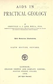 Cover of: Aids in practical geology by Grenville A. J. Cole, Grenville A. J. Cole