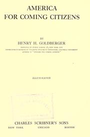 Cover of: America for coming citizens by Henry H. Goldberger