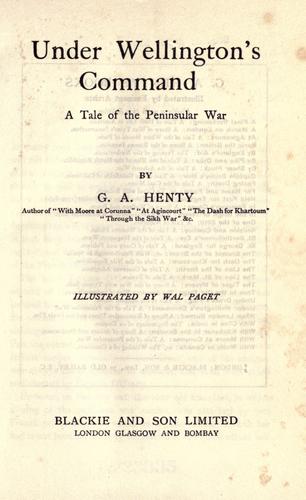 Under Wellington's command by G. A. Henty