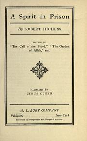 Cover of: A spirit in prison by Robert Smythe Hichens, Robert Smythe Hichens