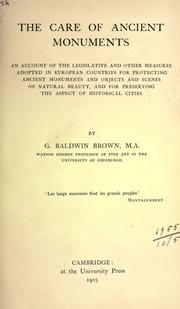 The care of ancient monuments by Gerard Baldwin Brown