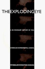 Cover of: The Exploding Eye: A Re-Visionary History of 1960s American Experimental Cinema (The Suny Series, Cultural Studies in Cinema/Video)
