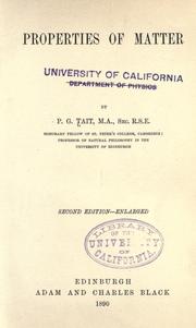 Cover of: Properties of matter. by Peter Guthrie Tait, Peter Guthrie Tait