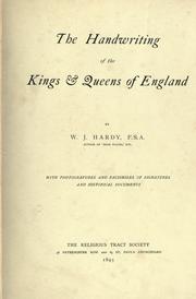 Cover of: The handwritings of the kings & queens of England. by William John Hardy