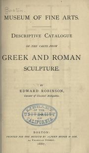 Descriptive catalogue of the casts from Greek and Roman sculpture by Museum of Fine Arts, Boston.