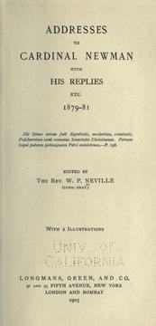 Cover of: Addresses to Cardinal Newman with his replies, etc., 1879-81. by John Henry Newman