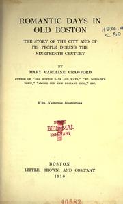 Cover of: Romantic days in old Boston by Mary Caroline Crawford, Mary Caroline Crawford