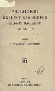 Cover of: Philodemi Peri tou kath' homeron agathou basileos libellus: editit [.] Alexander Olivieri.