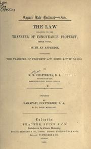 Cover of: The law relating to the transfer of immoveable property, inter vivos by Kisora Mohana Chatterjea