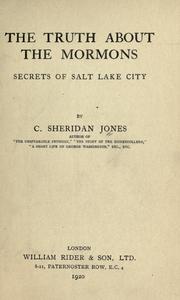 Cover of: The truth about the Mormons by Charles Sheridan Jones