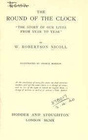 Cover of: The round of the clock by Nicoll, W. Robertson Sir, Nicoll, W. Robertson Sir