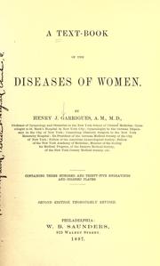 Cover of: A text-book of the diseases of women. by Henry Jacques Garrigues