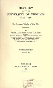 Cover of: History of the University of Virginia, 1819-1919 by Philip Alexander Bruce, Philip Alexander Bruce