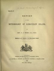 Report on the meteorology of Kerguelen Island by Great Britain. Meteorological Office.