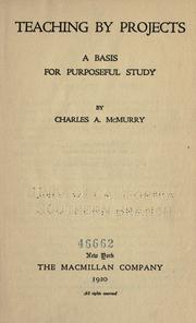 Cover of: Teaching by projects by Charles A. McMurry, Charles A. McMurry