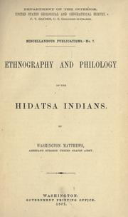 Ethnography and philology of the Hidatsa Indians by Washington Matthews