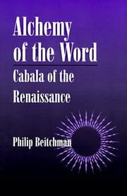 Cover of: Alchemy of the word: cabala of the Renaissance