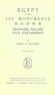 Cover of: Egypt and its monuments: pharaohs, fellahs and explorers