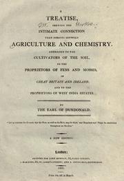 Cover of: A treatise, shewing the intimate connection that subsists between agriculture and chemistry by Dundonald, Archibald Cochrane Earl of