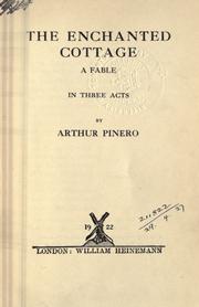 Cover of: The enchanted cottage by Pinero, Arthur Wing Sir