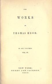 Cover of: The works of Thomas Hood. by Thomas Hood, Thomas Hood