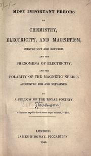 Most important errors in chemistry, electricity, and magnetism, pointed out and refuted by William Ford Stevenson