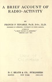 Cover of: A brief account of radio-activity by F. P. Venable