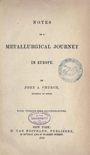 Cover of: Notes of a metallurgical journey in Europe
