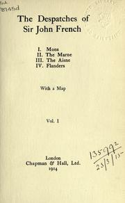 Cover of: Despatches: I. Mons: II. The Marne: III. The Aisne: IV. Flanders, with a map.