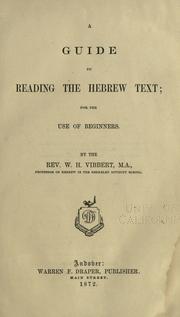 Cover of: A guide to reading the Hebrew text by William H. Vibbert