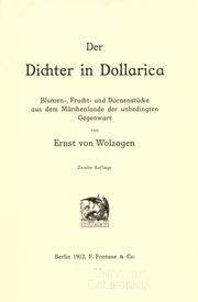 Cover of: Der Dichter in Dollarica: Blumen-, Frucht- und Dornenstücke aus dem Märchenlande der unbedingten Gegenwart