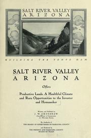 Cover of: Salt River Valley, Arizona, offers productive lands, a healthful climate and rare opportunities to the investor and homeseeker. by Maricopa County (Ariz.). Board of Supervisors.
