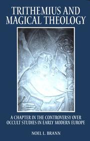 Cover of: Trithemius and magical theology by Noel L. Brann