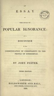 Cover of: An essay of the evils of popular ignorance: and A discourse on the communication of Christianity to the people of Hindoostan