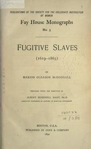 Cover of: Fugitive slaves (1619-1865) by Marion Gleason McDougall, Marion Gleason McDougall