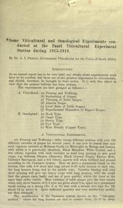 Cover of: Some viticultural and oenological experiments conducted at the Paarl Viticultural Experiment Station during 1915-1916