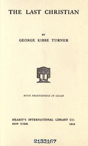 Cover of: The last Christian by George Kibbe Turner