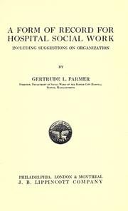 Cover of: A form of record for hospital social work by Gertrude L. Farmer
