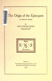 Cover of: origin of the episcopate: an historical analysis