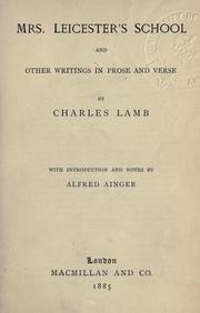 Cover of: Mrs. Leicester's school and other writings in prose and verse. by Charles Lamb