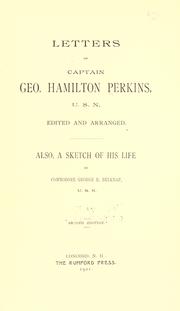 Cover of: Letters of Captain Geo. Hamilton Perkins, U.S.N.