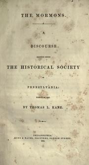 Cover of: The Mormons: a discourse delivered before the Historical Society of Pennsylvania, March 26, 1850