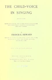 The child-voice in singing by Francis Edward Howard