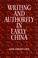 Cover of: Writing and authority in early China