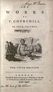 Cover of: The works of C. Churchill.