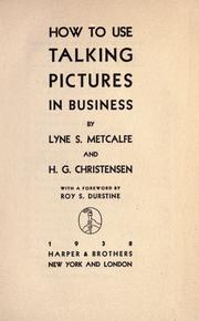 Cover of: How to use talking pictures in business by Lyne Shackleford Metcalfe