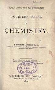 Fourteen weeks in chemistry by Joel Dorman Steele